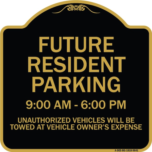 Designer Series-Future Resident Parking 9:00 To 6:00 Black & Gold, 18" x 18", BG-1818-9841